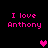 Pixelated text 'I love Anthony' in bright pink appears four times on a black background with three pixel hearts, two pink and one purple.