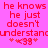 Pixelated red text on bright pink background reads "he knows he just doesn't understand" with two asterisks and a heart symbol below.