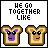 A 4x3 contact sheet of pixel art frames showing two animated bread slices with faces, each frame displaying a different heart symbol above them and varying text color for "TOGETHER" in the phrase "WE GO TOGETHER LIKE".