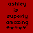 Red background with black pixelated text reading 'ashley is superly amazing' and five heart symbols, where the third heart changes from dark red to black between frames.