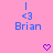 Pixelated blue text and symbols on a pink background with two identical static frames showing 'Brian' under '<3', each frame containing one purple heart below.