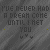 Pixelated text repeats 'I'VE NEVER HAD A DREAM COME UNTIL I MET YOU' with color variations and small heart symbols on a dark background.
