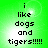 Green background with pixelated text reading 'i like dogs and tigers!!!!!' in four identical arranged in a