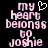 Pixelated pink text on black background reads 'my heart belongs to joshie' with a white heart symbol above 'my' on the left side.