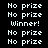 Pixelated of 'No prize' and 'Winner!' text with alternating pink highlight bars on black background