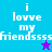 A four-quadrant displays pixelated text 'i lovet my friendssssfriends' with a star symbol in the center, alternating between cyan and purple backgrounds