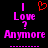 Pixelated text reads "I Love ? Anymore" in bright pink with a red heart symbol above the 'I' on black background.