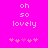 Pixelated text 'oh so lovely' on bright pink background with heart symbols below, two identical frames side-by-side.