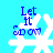Pixelated snowflake icon with blue text 'Let it Snow' on cyan background, showing animation changes