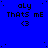 Blue background with repeated pixelated text 'aly Thats me <3' in black, scattered dots, and a gray rectangle in bottom-right corner.