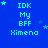 Blue background with light blue text reading "IDK My BFF Ximena" and scattered green stars, some with small white highlights.