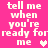 Static pixel art icon with pink background and white text reading "tell me when you're ready for me" plus a heart symbol.