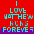 Red background with cyan text reading LOVE, MATTHEW IRONS, FOREVER arranged in vertical across two