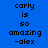 Blue background with black pixelated text reading 'carly is so amazing -alex' arranged in a pattern, alternating white and blue horizontal bands