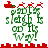 Green pixelated text reads 'Santa's sleigh is on its way!' with red reindeer and Santa above, bordered by red castle-like shapes. The bottom border alternates between solid and jagged patterns across frames.