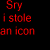 Red text on black background reads 'Sry i stole an icon' in multiple repeated instances across a with one gray rectangle