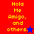 Pixelated text 'Hola Me Amigo, and others.' in yellow on red and blue backgrounds with star symbols.