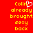 Red background with yellow pixelated text reading 'Colin already brought sexy back' and a white heart symbol replacing the letter O in Colin.