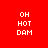 Red background with white text OH HOT DAM arranged in four , each showing a different orange bar position over the text