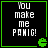 Four identical display pixelated text 'You make me PANIC!' with a green border and small green Pac-Man-like icon in the bottom-right corner of each