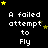A black background displays repeated white text "A failed attempt to Fly" with scattered yellow and brown stars, one gray rectangle in the bottom-right corner.