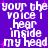 Purple background with white pixelated text repeating 'your the voice I hear inside my head' and pink plus signs scattered throughout.