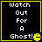 Black background with yellow border displays white text "Watch Out For A Ghost!" and a yellow Pac-Man icon, where the mouth alternates between open and closed states.