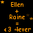 Animated digital artwork featuring orange text and stars on a black background with repeated 'Ellen + Raine = <3 4ever' sequences.