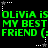 Green pixelated text on black background repeats 'OLIVIA is MY BEST FRIEND (:FRIEND' with white and gray star-shaped cursor icons scattered around.