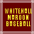 Two identical pixelated text on a dark red background with white lines, displaying 'WHITEHALL MOROON BASEBALL' in yellow block letters