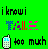 Green background with pixelated text and symbols: 'iknowi' top, blue/purple/red/magenta shapes middle, phone icon bottom left, 'too much' bottom right.