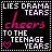 Pixelated icon with white text reading LIES DRAMA TEARS TO THE TEENAGE YEARS over a dark background with pink and purple elements.