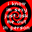 Red and black spiral background with white text reading "i know im sexy just ask me out in person" arranged in a circular pattern.