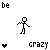 Pixelated stick figure in multiple poses with 'crazy' text and heart symbols on white background.