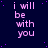 Dark blue background with scattered purple dots, repeated text "i will be with you" in light pink pixelated font arranged in a pattern