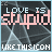 16 identical square showing a pixelated design with 'LOVE IS STUPID' text in varying colors over a dark geometric background
