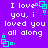 Purple background with white text reading "I love you, i loved you all along" and cyan square-shaped pixel art elements.