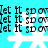 Pixelated white snowflake on cyan background with black text repeating 'let it snow' in pattern