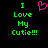 Green pixelated text reads "I Love My Cutie!!!" with a pink heart symbol above the first 'I' on black background.
