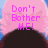 Pixelated pink background with dark curved shape at bottom, displaying bold purple text 'Don't Bother ME!' in three lines.