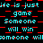 Pixelated text repeats across a black background with red checkered patterns, displaying phrases like 'life is just game' and 'Someone will win' in cyan.
