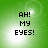 Green background with four identical displaying pixelated text 'AH! MY EYES!' in black, each with a bright white light effect