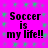 Bright pink background with green pixelated star-like shapes; four identical text blocks reading "Soccer is my life!!" in black blocky font.