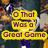 Yellow rectangular text boxes with purple lettering display 'O That Was A Great Game' over a pixelated background featuring indistinct figures.