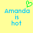 Pixelated blue text reads "Amanda is hot" on a yellow background with a green heart symbol above the name.