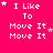A bright pink background displays the text "I Like To Move It Move It" in white pixelated font, with small white stars scattered around.