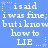 Blue background with white pixelated text repeating 'isaid i was fine; but i know how to LIE' and pink star accents, arranged in a pattern