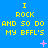 Blue background with yellow text repeating 'I ROCK AND SO DO MY BFFL'S' in three , pink star shapes scattered throughout