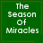 Green square with red border displaying 'The Season of Miracles' text and a small heart symbol in the top-right corner.