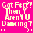 Pixelated text on bright pink background with white dashed borders and asterisk accents, repeating 'Got Feet? Then Y Aren't U Dancing?' in four identical quadrants.